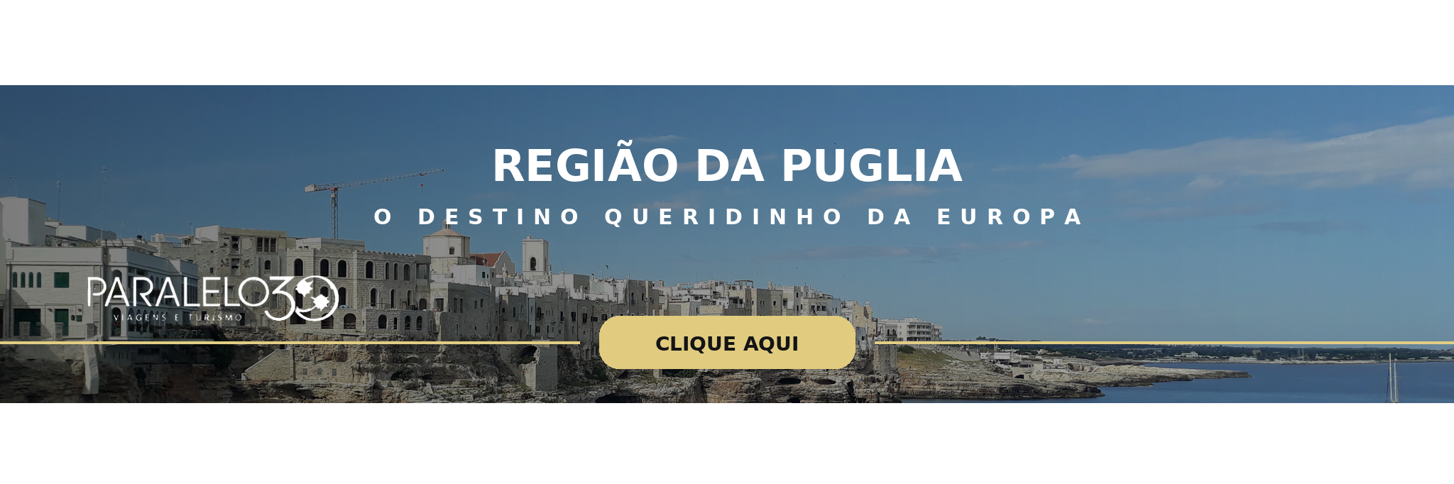 Região da Puglia: por que visitar o sul da Itália