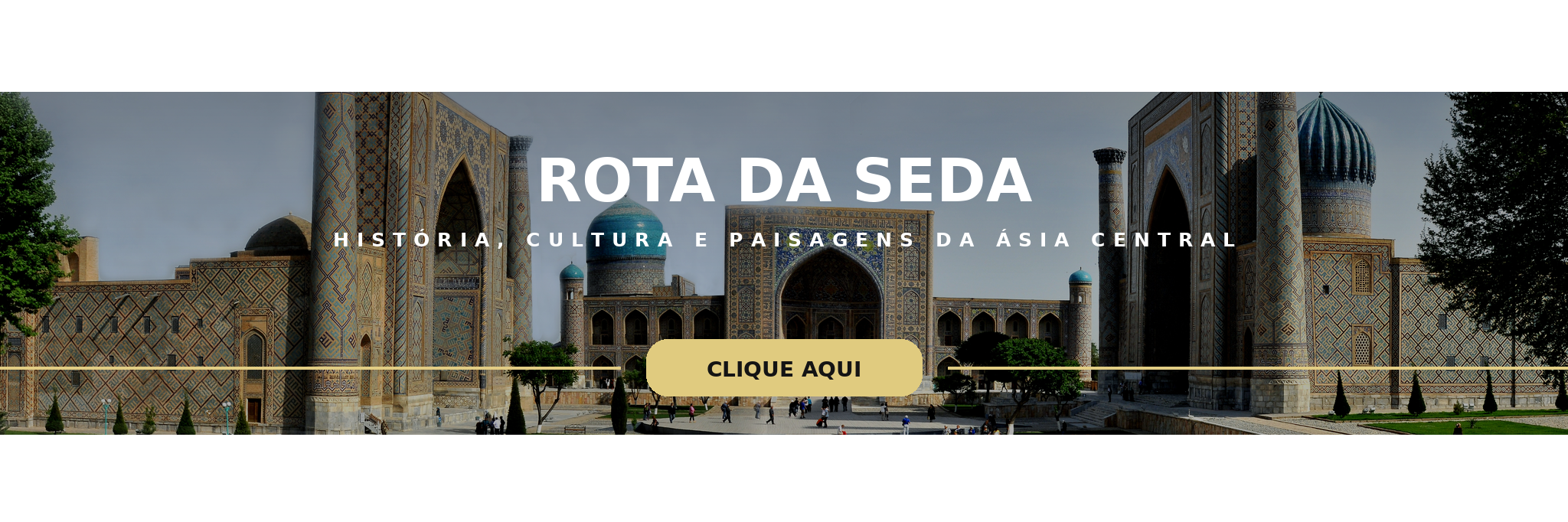 Rota da Seda: o que é e por que conhecer